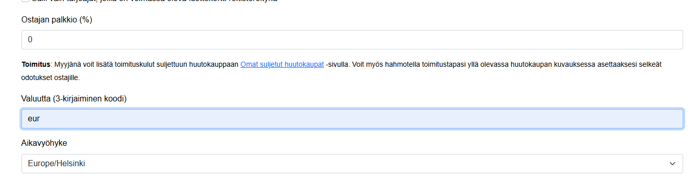 Buyer's commission completely removed. Time zone removed. and the only trading currency is EUR so no options for it.&nbsp;